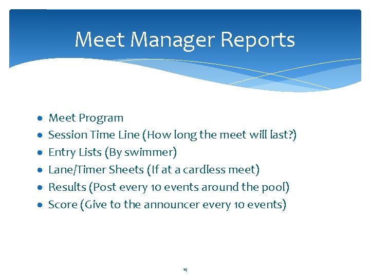 Meet Manager Reports · · · Meet Program Session Time Line (How long the