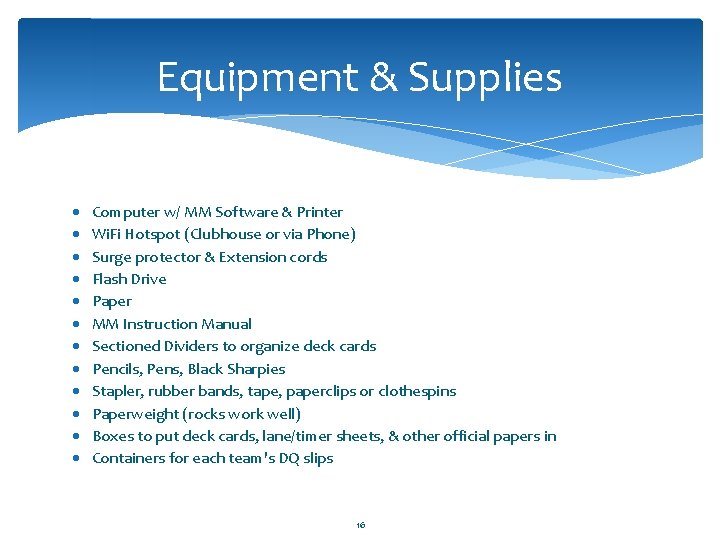 Equipment & Supplies · · · Computer w/ MM Software & Printer Wi. Fi