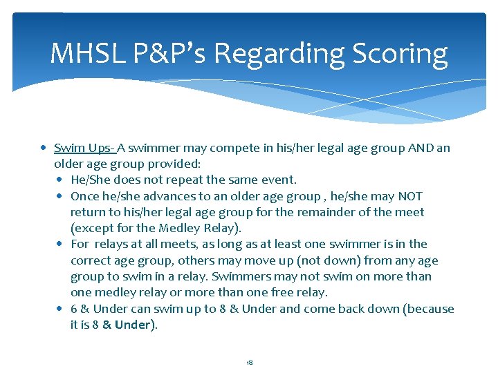 MHSL P&P’s Regarding Scoring · Swim Ups- A swimmer may compete in his/her legal