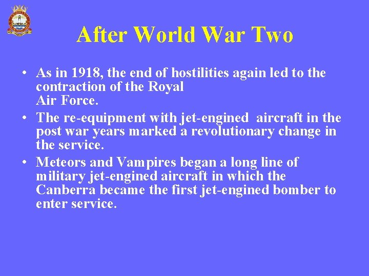 After World War Two • As in 1918, the end of hostilities again led After World War Two • As in 1918, the end of hostilities again led