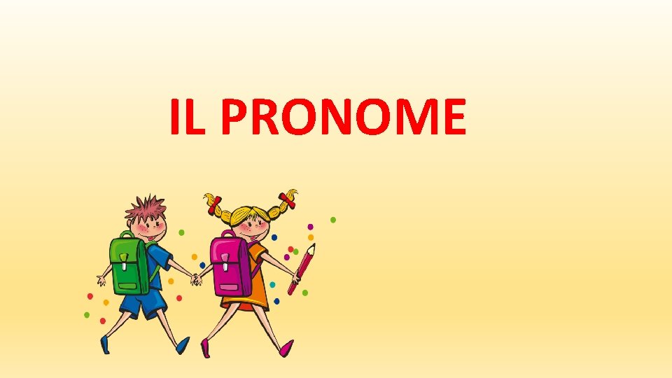 IL PRONOME 