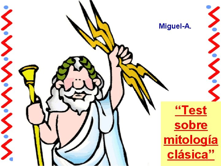 Miguel-A. “Test sobre mitología clásica” 