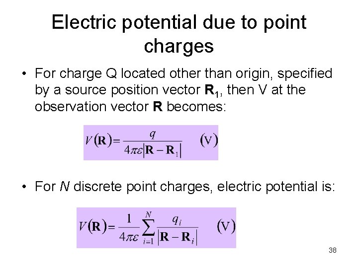 Electric potential due to point charges • For charge Q located other than origin,