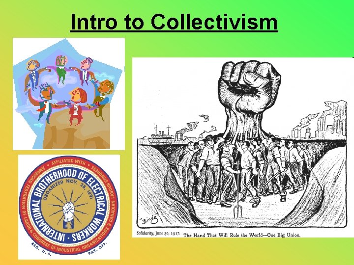 Intro to Collectivism 