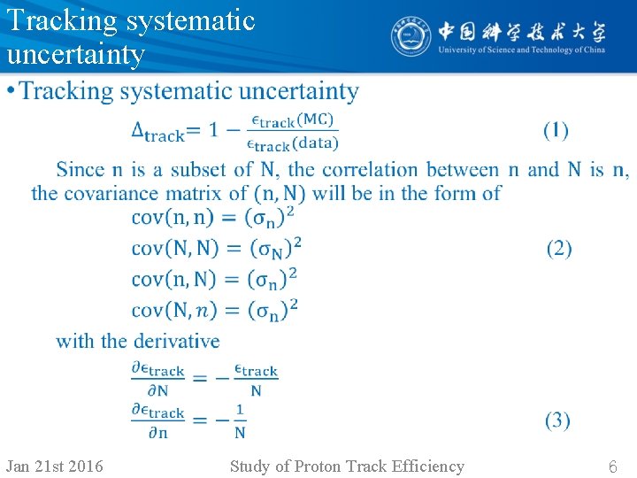 Tracking systematic uncertainty • Jan 21 st 2016 Study of Proton Track Efficiency 6