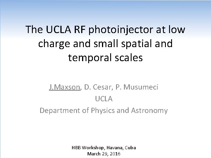 The UCLA RF photoinjector at low charge and small spatial and temporal scales J.