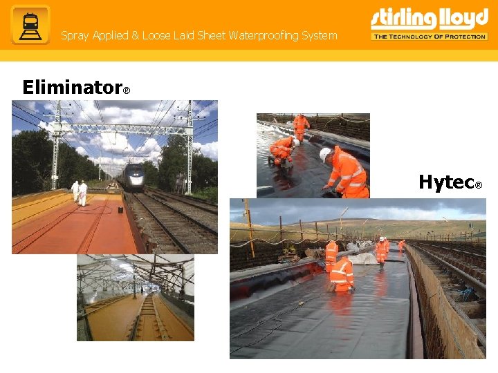 Hytec ® Loose Laid Membrane System Spray Applied & Loose Laid Sheet Waterproofing System Hytec ® Loose Laid Membrane System Spray Applied & Loose Laid Sheet Waterproofing System