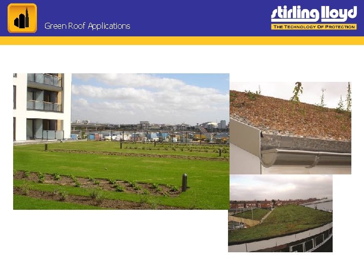 Green Roof Applications Green Roof Applications
