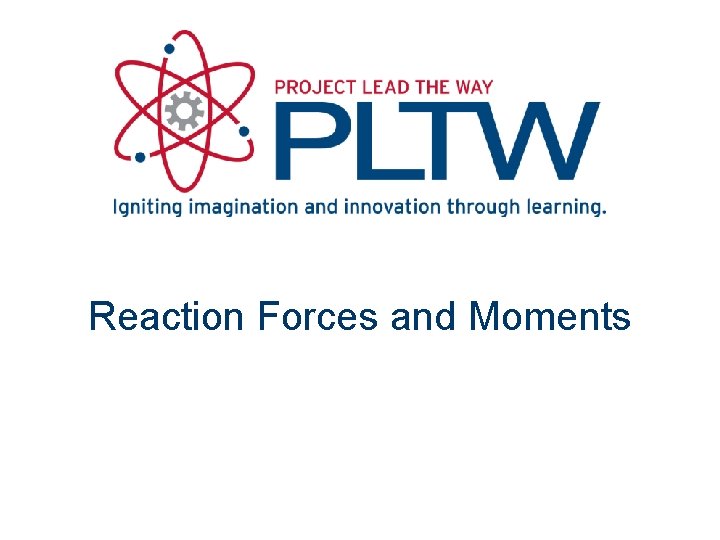 Reaction Forces and Moments 