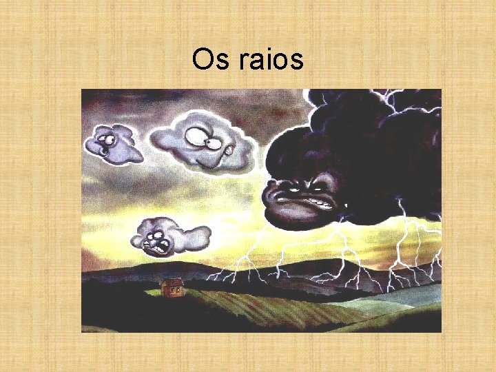 Os raios 