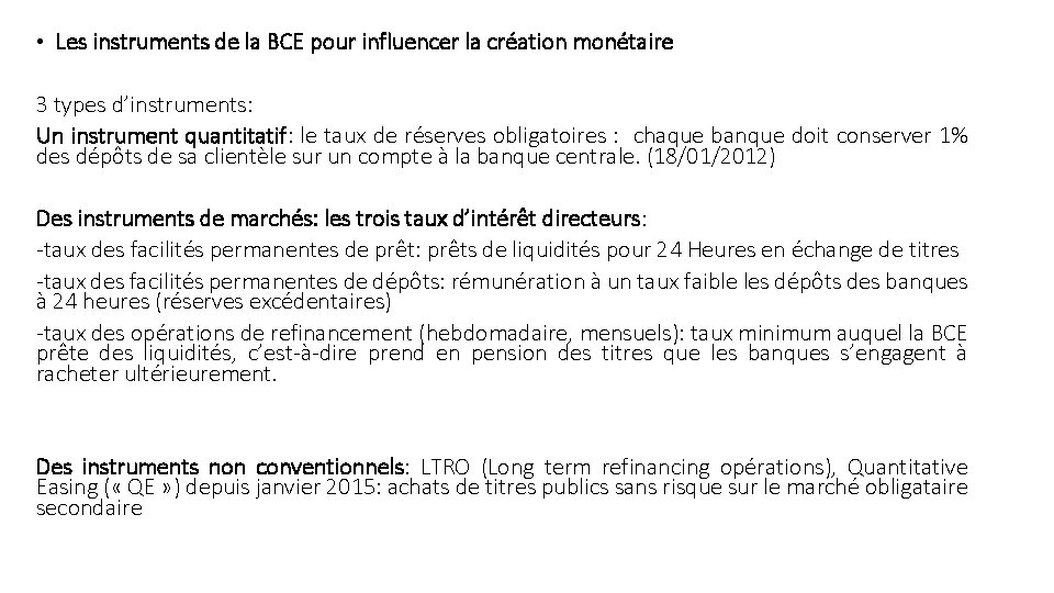  • Les instruments de la BCE pour influencer la création monétaire 3 types