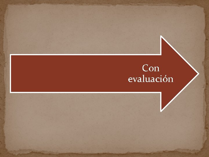 Con evaluación 