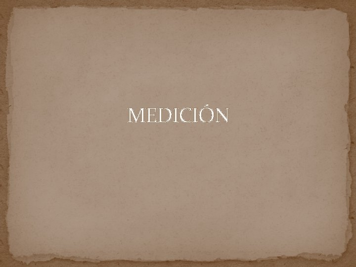 MEDICIÓN 