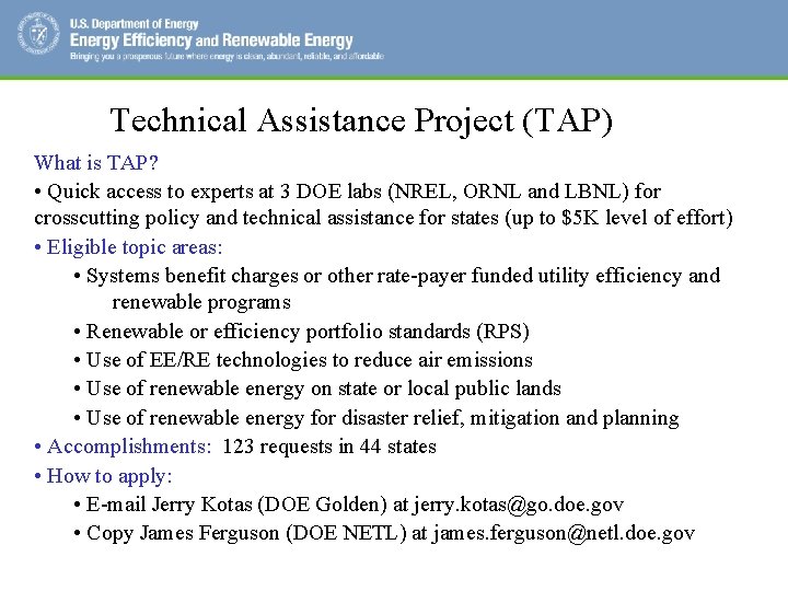 Technical Assistance Project (TAP) What is TAP? • Quick access to experts at 3