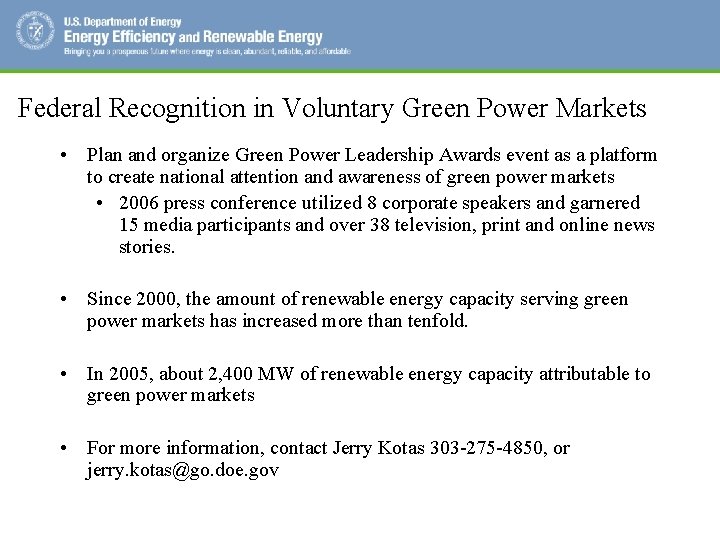 Federal Recognition in Voluntary Green Power Markets • Plan and organize Green Power Leadership