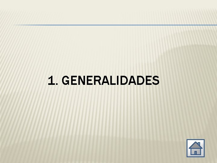 1. GENERALIDADES 