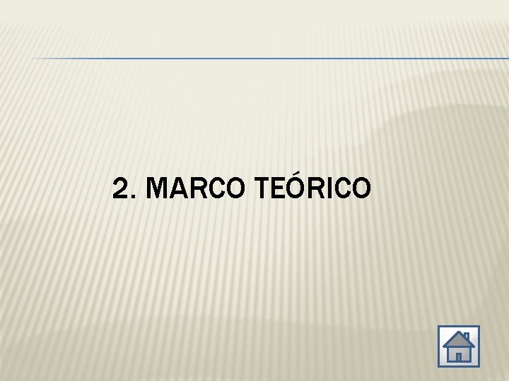 2. MARCO TEÓRICO 