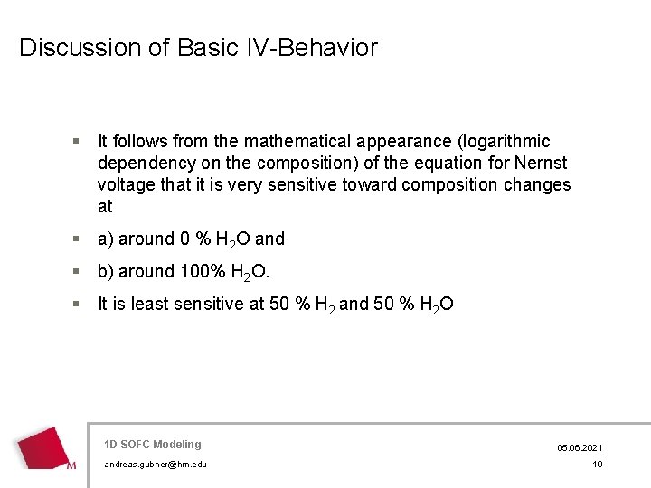 Discussion of Basic IV-Behavior § It follows from the mathematical appearance (logarithmic dependency on