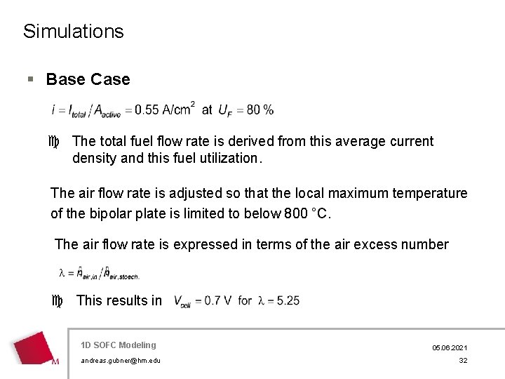 Simulations § Base Case c The total fuel flow rate is derived from this