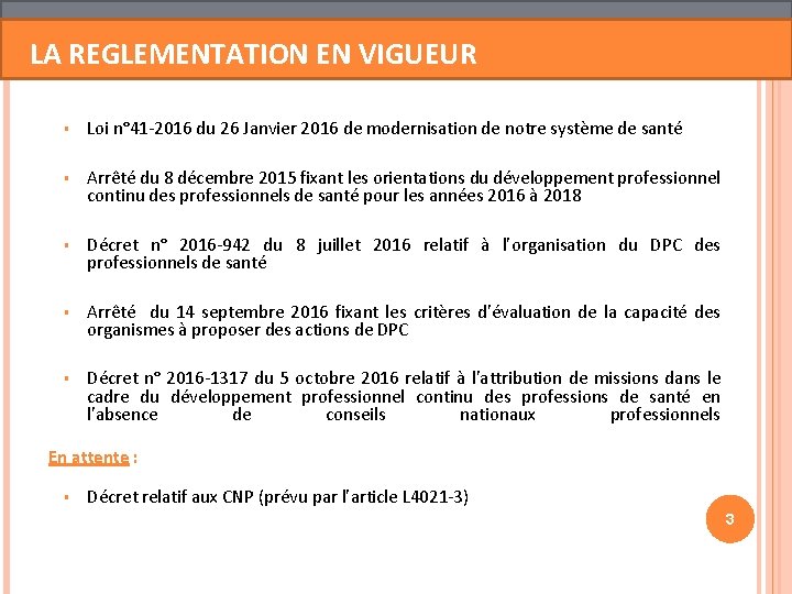 LA REGLEMENTATION EN VIGUEUR § Loi n° 41 -2016 du 26 Janvier 2016 de LA REGLEMENTATION EN VIGUEUR § Loi n° 41 -2016 du 26 Janvier 2016 de