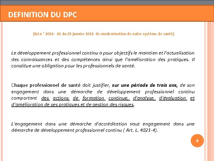 DEFINITION DU DPC (loi n ° 2016 - 41 du 26 janvier 2016 de DEFINITION DU DPC (loi n ° 2016 - 41 du 26 janvier 2016 de