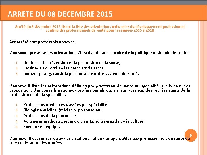 ARRETE DU 08 DECEMBRE 2015 Arrêté du 8 décembre 2015 fixant la liste des ARRETE DU 08 DECEMBRE 2015 Arrêté du 8 décembre 2015 fixant la liste des