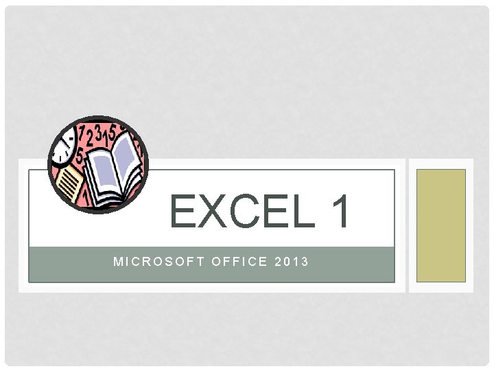 EXCEL 1 MICROSOFT OFFICE 2013 