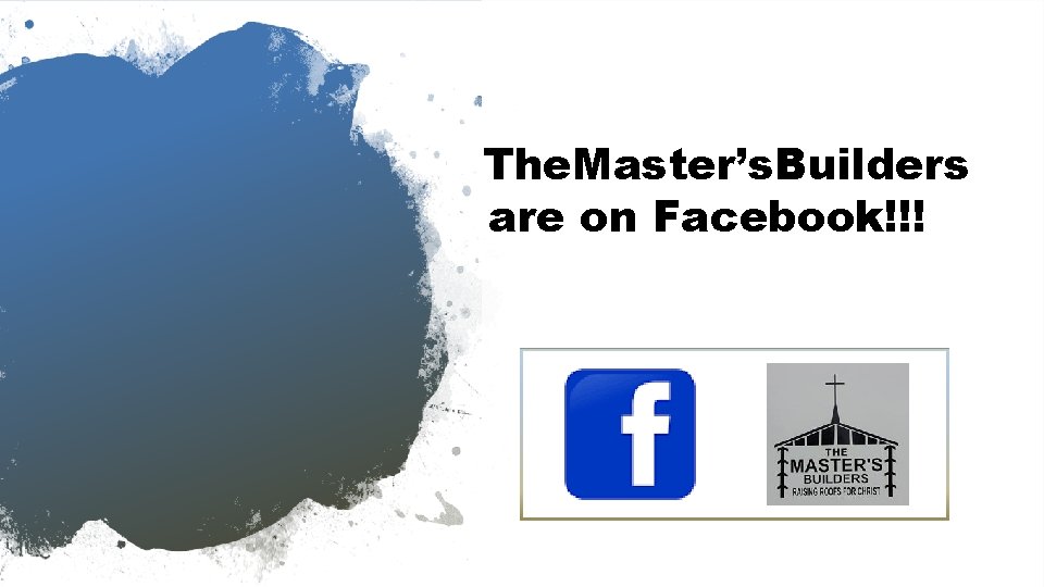 The. Master’s. Builders are on Facebook!!! 