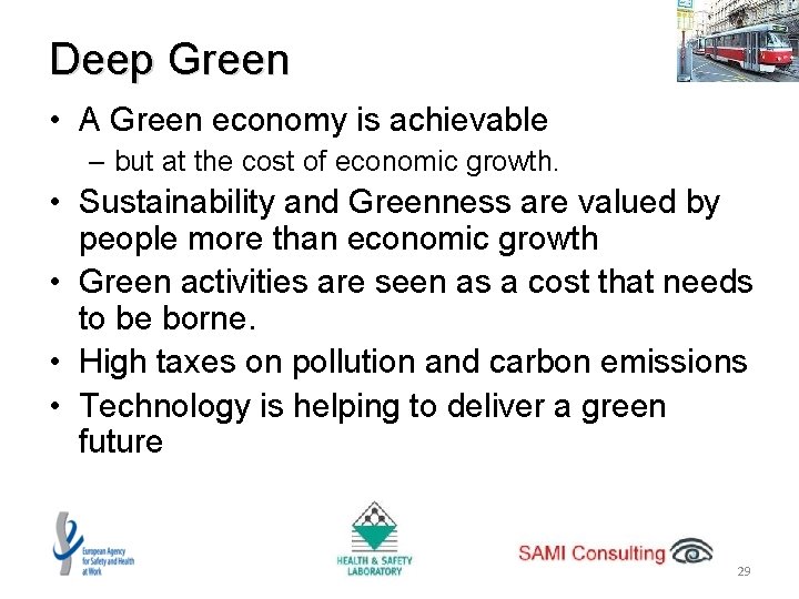 Deep Green • A Green economy is achievable – but at the cost of