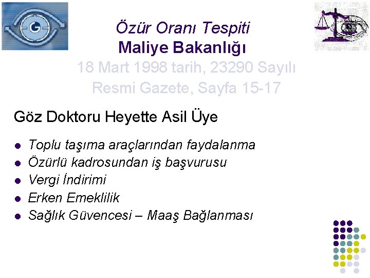 Özür Oranı Tespiti Maliye Bakanlığı 18 Mart 1998 tarih, 23290 Sayılı Resmi Gazete, Sayfa