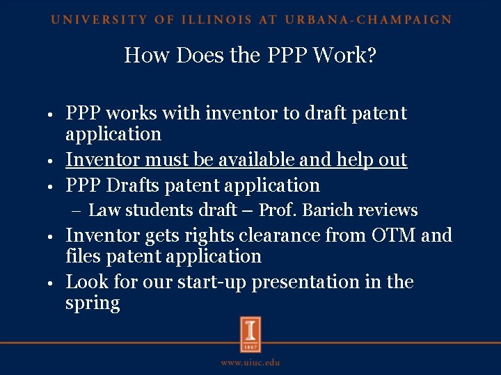 How Does the PPP Work? PPP works with inventor to draft patent application •