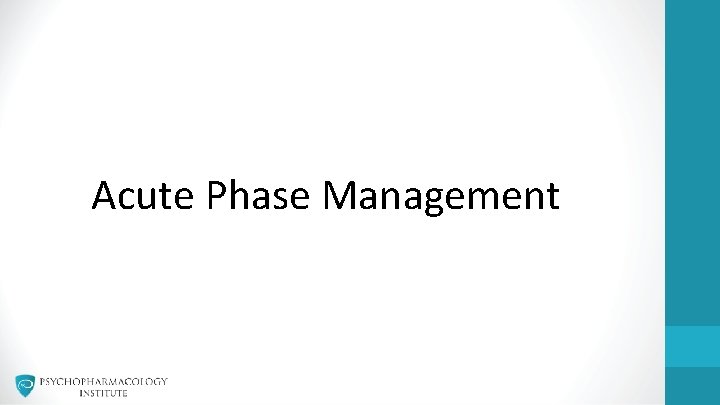 Acute Phase Management 