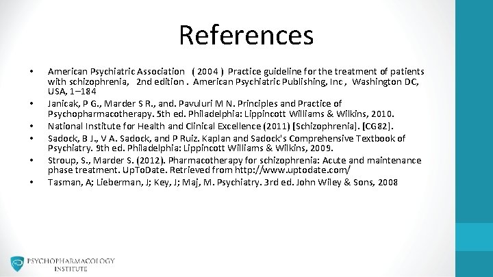 References • • • American Psychiatric Association ( 2004 ) Practice guideline for the