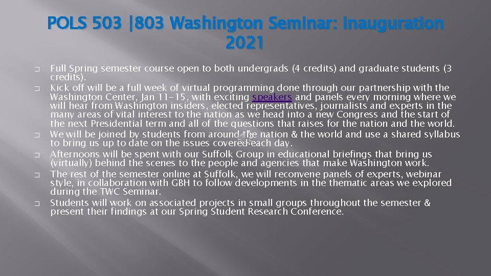 POLS 503 |803 Washington Seminar: Inauguration 2021 � � � Full Spring semester course