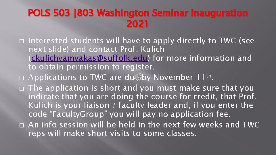 POLS 503 |803 Washington Seminar Inauguration 2021 � � Interested students will have to