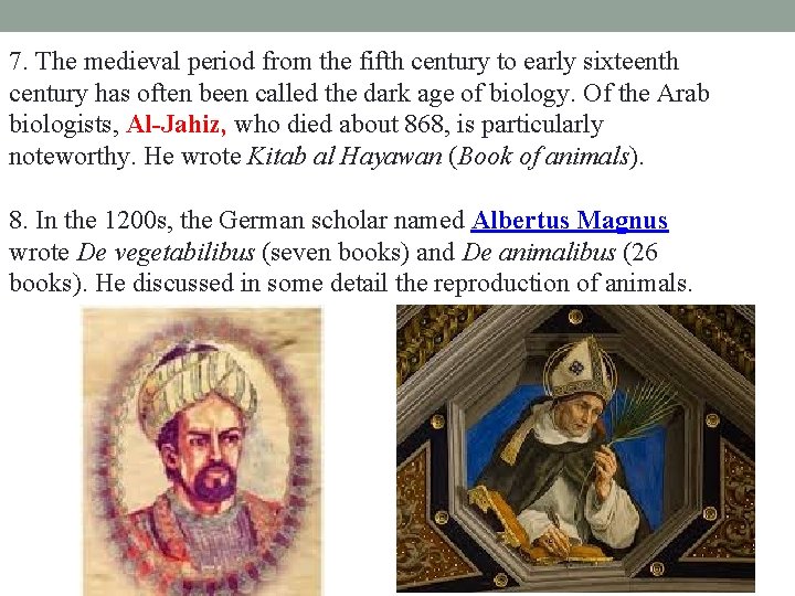 7. The medieval period from the fifth century to early sixteenth century has often 7. The medieval period from the fifth century to early sixteenth century has often