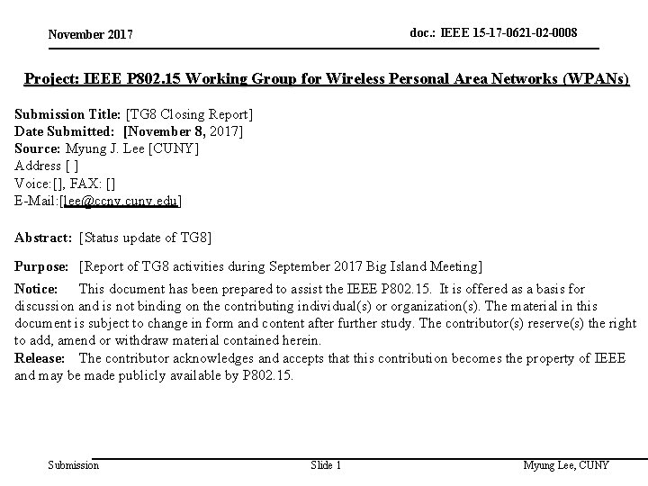 doc. : IEEE 15 -17 -0621 -02 -0008 November 2017 Project: IEEE P 802.