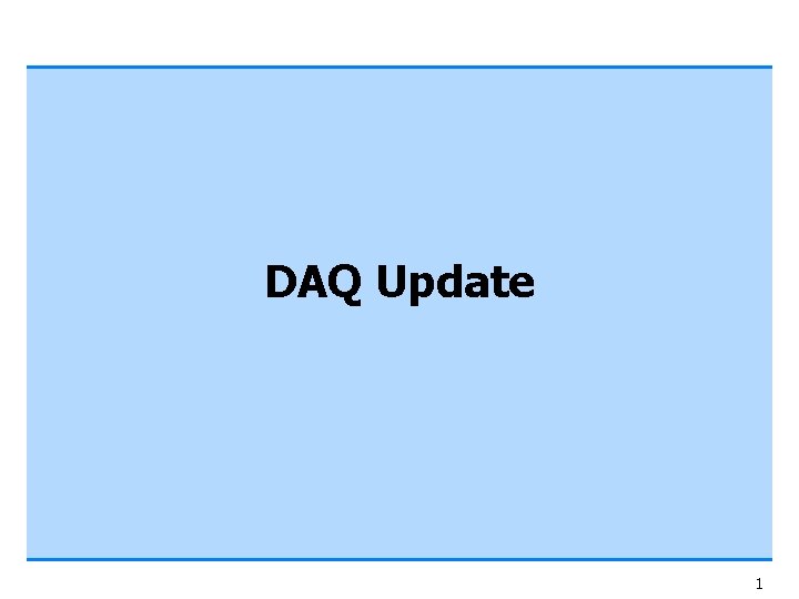 DAQ Update 1 