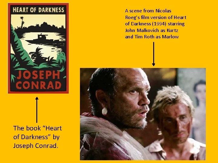 A scene from Nicolas Roeg’s film version of Heart of Darkness (1994) starring John