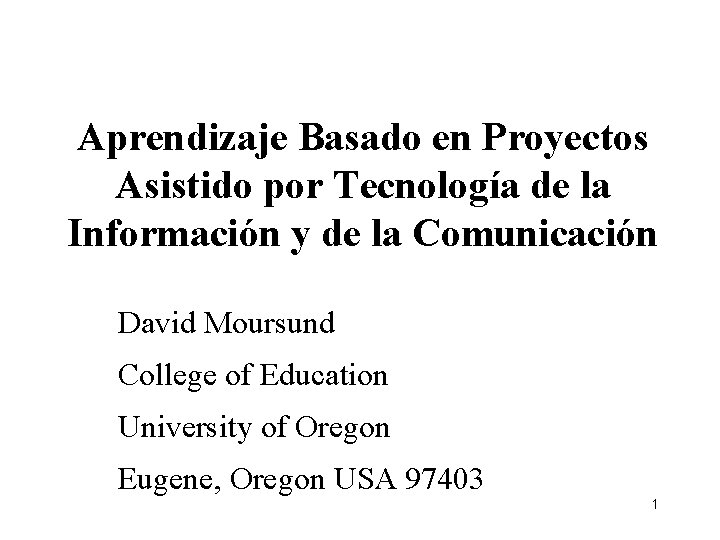 Aprendizaje Basado en Proyectos Asistido por Tecnología de la Información y de la Comunicación