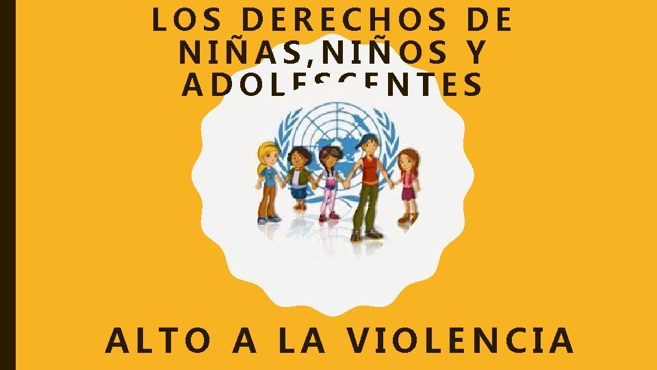 LOS DERECHOS DE NIAS NIOS Y ADOLESCENTES ALTO