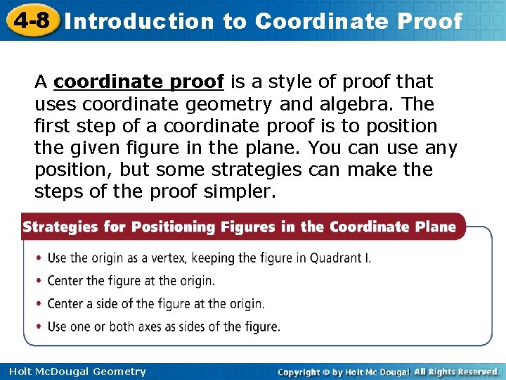 4 -8 Introduction to Coordinate Proof A coordinate proof is a style of proof