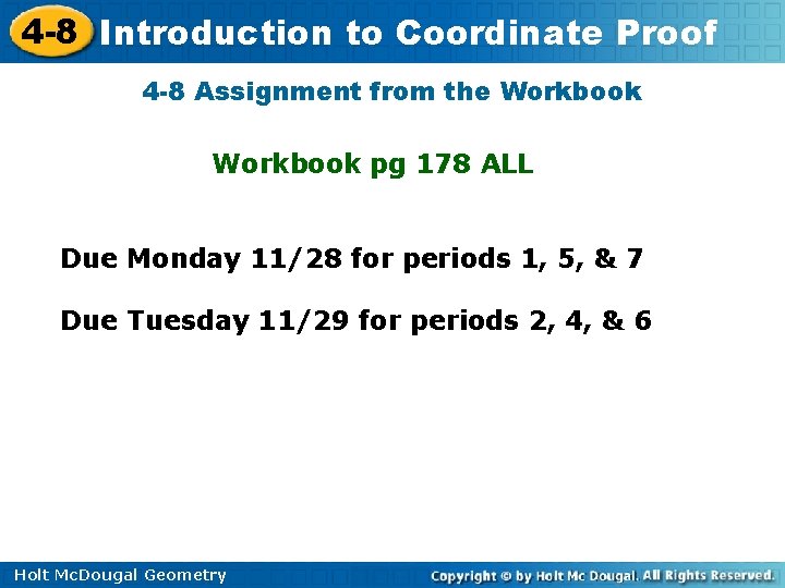 4 -8 Introduction to Coordinate Proof 4 -8 Assignment from the Workbook pg 178
