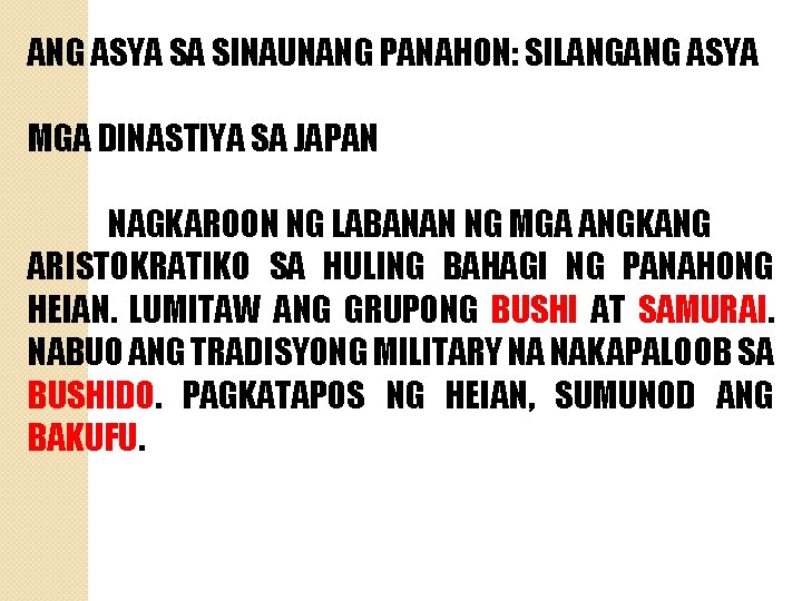 ANG ASYA SA SINAUNANG PANAHON: SILANGANG ASYA MGA DINASTIYA SA JAPAN NAGKAROON NG LABANAN