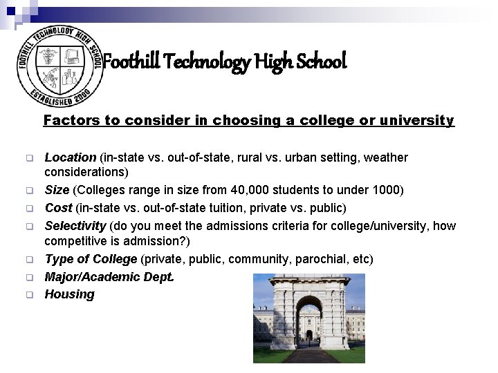 Foothill Technology High School Factors to consider in choosing a college or university q