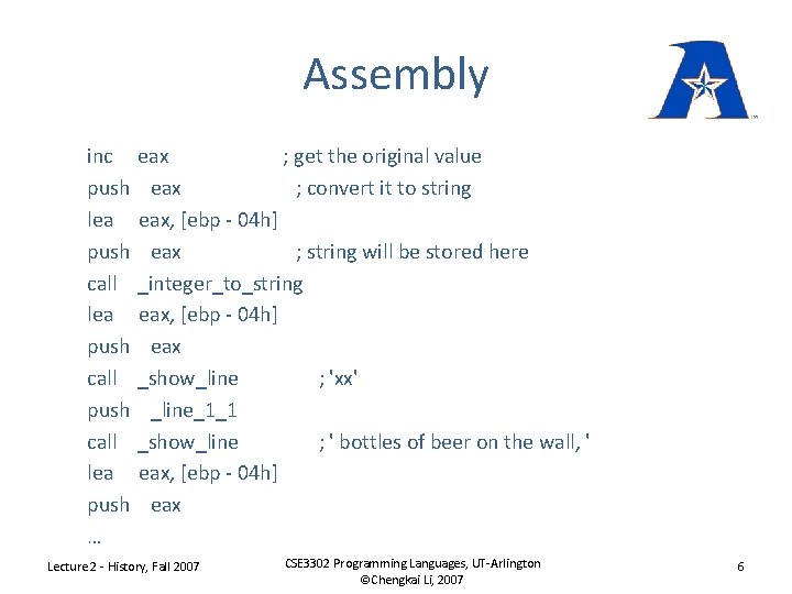 Assembly inc eax ; get the original value push eax ; convert it to