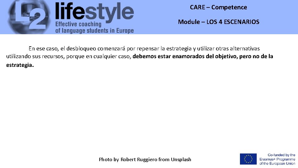 CARE – Competence Module – LOS 4 ESCENARIOS En ese caso, el desbloqueo comenzará