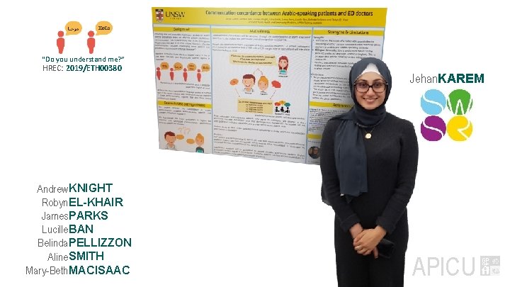 “Do you understand me? ” HREC: 2019/ETH 00380 Andrew KNIGHT Robyn EL-KHAIR James PARKS