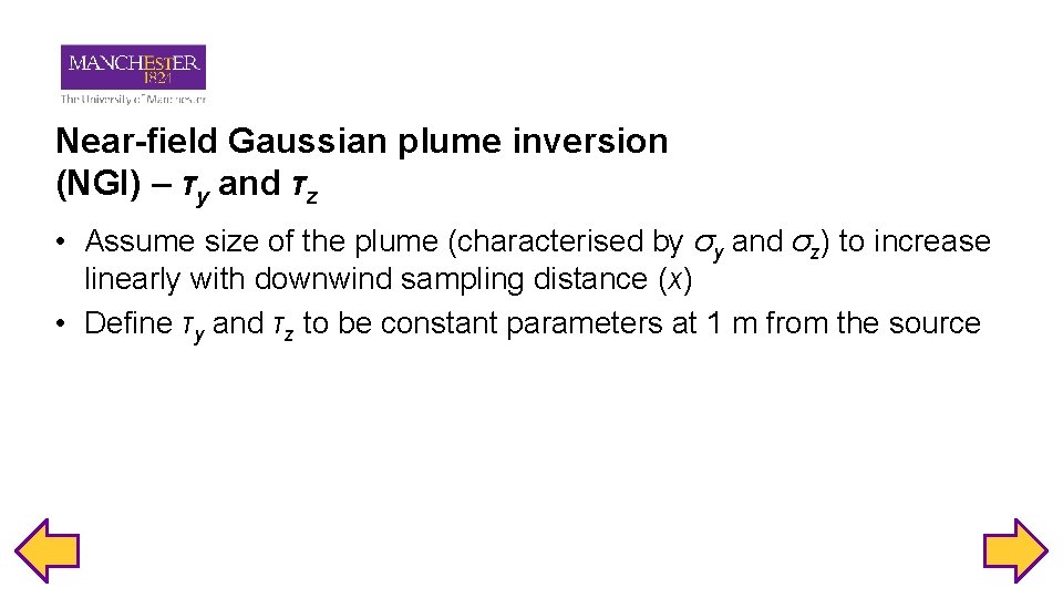 Near-field Gaussian plume inversion (NGI) – τy and τz • Assume size of the