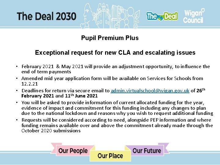 Pupil Premium Plus Exceptional request for new CLA and escalating issues • February 2021